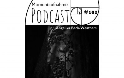 # 102 Momentaufnahme mit Angelika Beck-Weathers