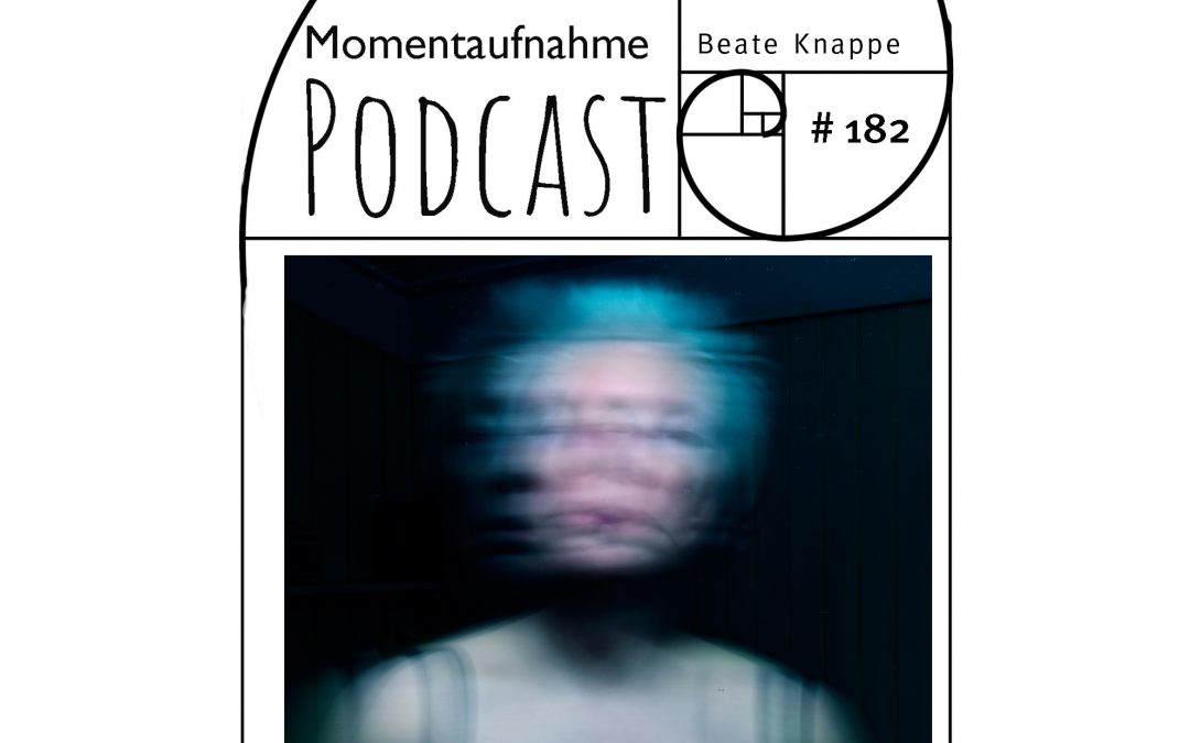 # 182 Momentaufnahme